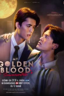 My Golden Blood (2025) – Dramanice